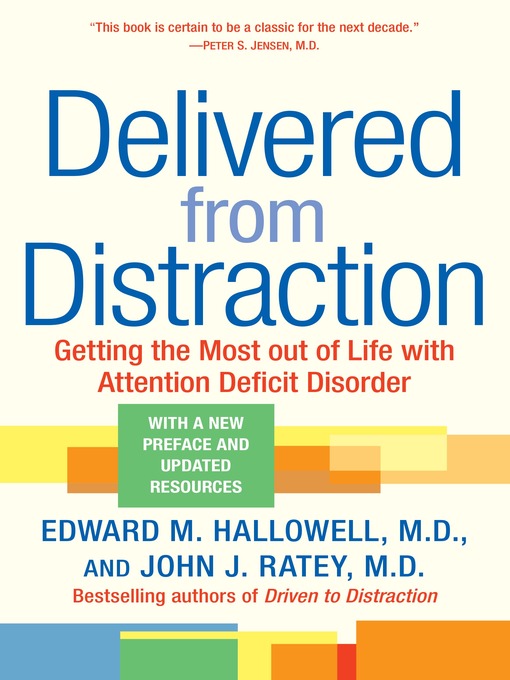 Title details for Delivered from Distraction by Edward M. Hallowell, M.D. - Wait list